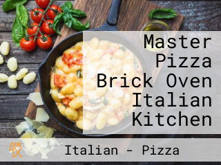 Master Pizza Brick Oven Italian Kitchen