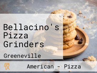 Bellacino's Pizza Grinders