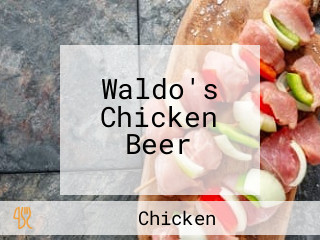 Waldo's Chicken Beer