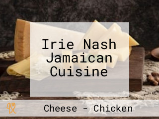 Irie Nash Jamaican Cuisine