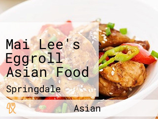 Mai Lee's Eggroll Asian Food