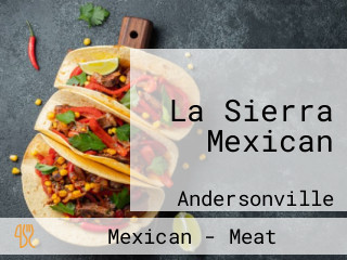 La Sierra Mexican