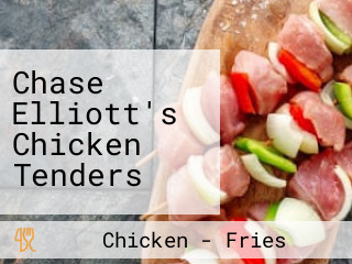 Chase Elliott's Chicken Tenders