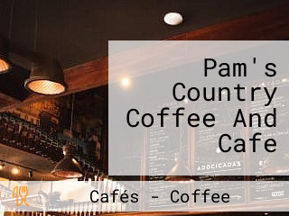 Pam's Country Coffee And Cafe