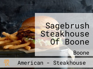 Sagebrush Steakhouse Of Boone