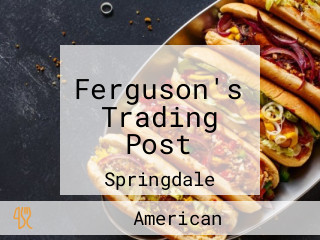 Ferguson's Trading Post