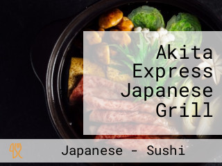 Akita Express Japanese Grill