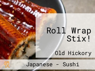 Roll Wrap Stix!