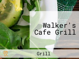 Walker's Cafe Grill