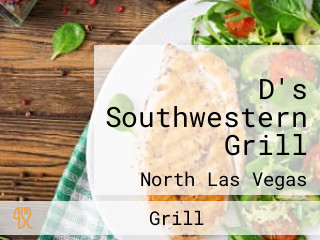 D's Southwestern Grill