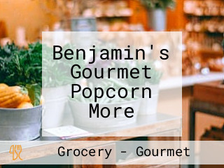 Benjamin's Gourmet Popcorn More