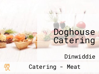 Doghouse Catering