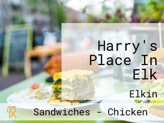 Harry's Place In Elk