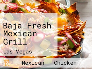 Baja Fresh Mexican Grill