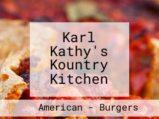 Karl Kathy's Kountry Kitchen