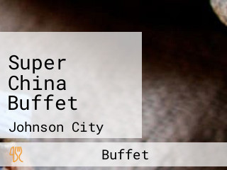 Super China Buffet