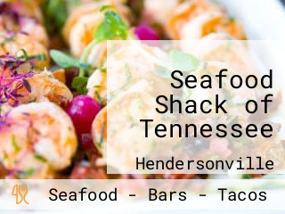 Seafood Shack of Tennessee