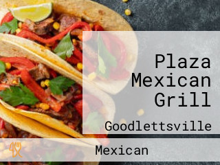 Plaza Mexican Grill