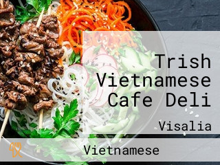 Trish Vietnamese Cafe Deli