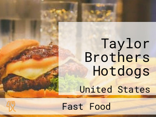 Taylor Brothers Hotdogs