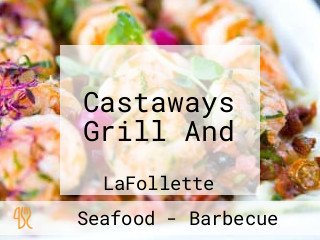 Castaways Grill And