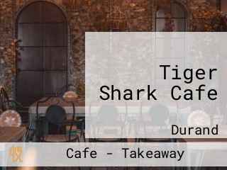 Tiger Shark Cafe