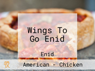 Wings To Go Enid