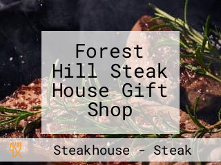 Forest Hill Steak House Gift Shop