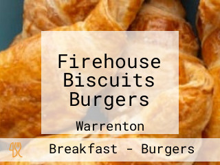 Firehouse Biscuits Burgers