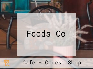 Foods Co