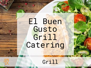 El Buen Gusto Grill Catering