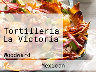 Tortilleria La Victoria