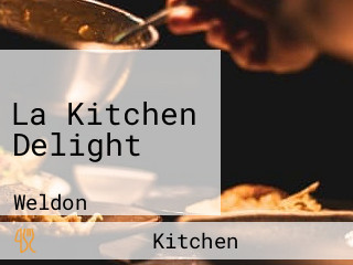 La Kitchen Delight