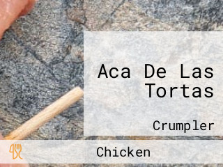 Aca De Las Tortas