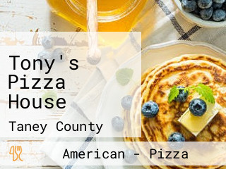 Tony's Pizza House