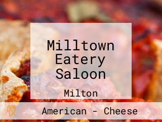 Milltown Eatery Saloon