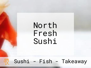 North Fresh Sushi