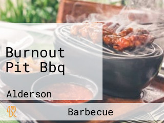 Burnout Pit Bbq