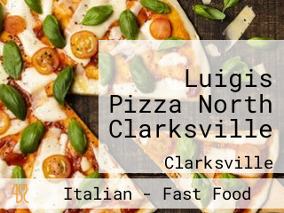 Luigis Pizza North Clarksville