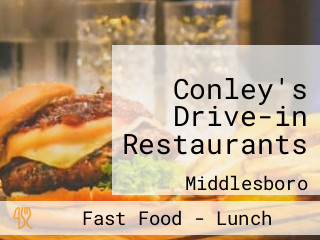 Conley's Drive-in Restaurants
