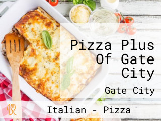 Pizza Plus Of Gate City