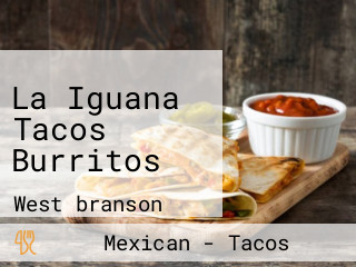 La Iguana Tacos Burritos