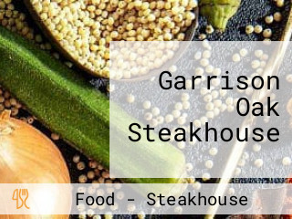 Garrison Oak Steakhouse