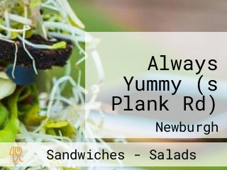 Always Yummy (s Plank Rd)