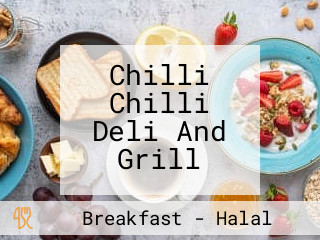 Chilli Chilli Deli And Grill