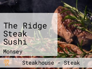 The Ridge Steak Sushi