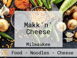 Makk'n' Cheese