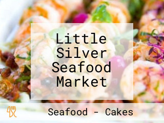 Little Silver Seafood Market