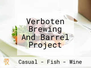 Verboten Brewing And Barrel Project