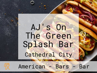 AJ's On The Green Splash Bar